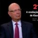 0836 – A revolução 4.0 na visão de Klaus Schwab – 21h