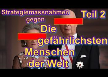 Die Gefährlichsten Menschen der Welt, Teil 2 #KlausSchwab