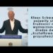 Klaus Schwab – pojawiły się trudności na wyznaczonej drodze do  „kształtowania przyszłości”