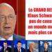Le GRAND RESET de Klaus Schwab n'est pas de construire un monde meilleur mais plus contrôlé