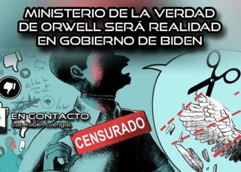 Ministerio de la verdad de Orwell será realidad en gobierno de Biden | #ENVIVO