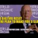 THE BIG EVIL RESET & KLAUS SCHWAB'S PLAN TO MAKE YOU A SLAVE