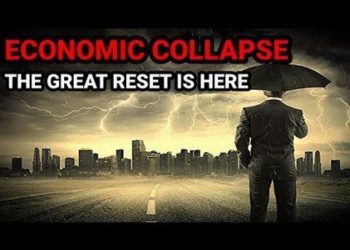 THE GREAT RESET – THE COLLAPSE OF THE WORLD – BY DESIGN