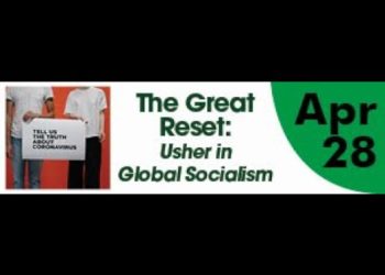 The Great Reset: Usher in Global Socialism