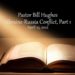 Ukraine Russia Conflict, Part 1 – Pastor Bill Hughes