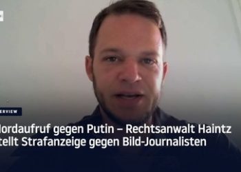 Mordaufruf gegen Putin – Rechtsanwalt Haintz stellt Strafanzeige gegen Bild-Journalisten