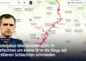 Podoljakas Wochenübersicht: In Gefechten um kleine Orte die Siege größerer Schlachten schmieden