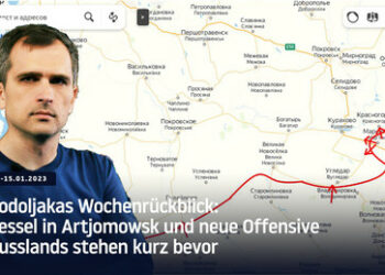 Podoljakas Wochenrückblick: Kessel in Artjomowsk und neue Offensive Russlands stehen kurz bevor
