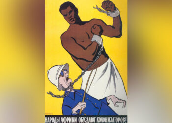 Aufrüttelnde Bilder und Plakate: Wie sowjetische Kunst Afrika bei der Entkolonialisierung half