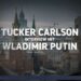 Das Putin-Interview von Tucker Carlson auf Deutsch